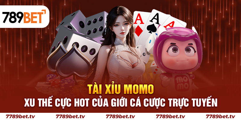 Tài xỉu Momo trở thành hiện tượng của làng cá cược?