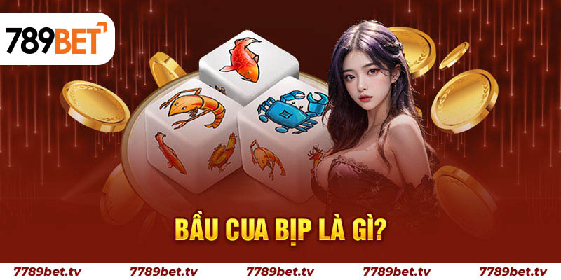 Bầu cua bịp là gì?